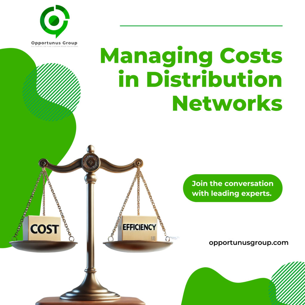 Managing Costs in Distribution Networks